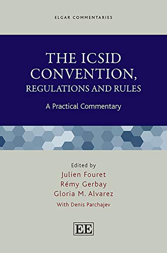 Stock image for The ICSID Convention, Regulations and Rules: A Practical Commentary (Elgar Commentaries) for sale by Books From California