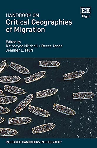 Beispielbild fr Handbook on Critical Geographies of Migration (Research Handbooks in Geography series) zum Verkauf von Books From California