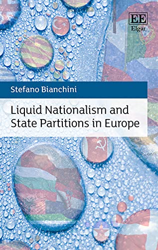 Stock image for Liquid Nationalism and State Partitions in Europe for sale by Romtrade Corp.