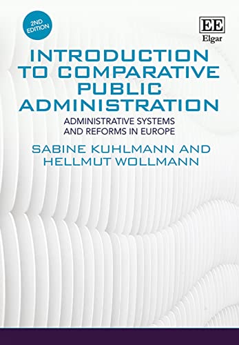 Beispielbild fr Introduction to Comparative Public Administration: Administrative Systems and Reforms in Europe, Second Edition zum Verkauf von WeBuyBooks