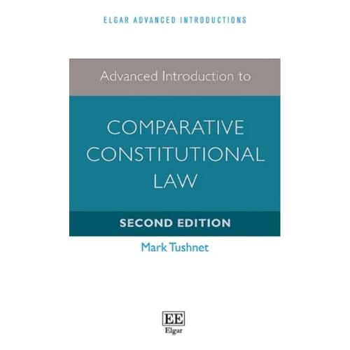 Beispielbild fr Advanced Introduction to Comparative Constitutional Law: Second Edition (Elgar Advanced Introductions series) zum Verkauf von Books From California