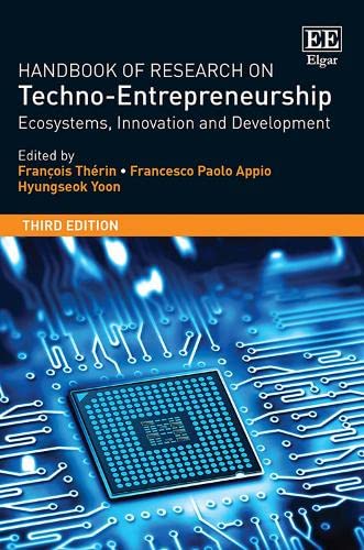 Stock image for Handbook of Research on Techno-Entrepreneurship, Third Edition: Ecosystems, Innovation and Development for sale by Kennys Bookshop and Art Galleries Ltd.