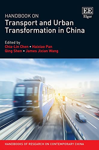 Stock image for Handbook on Transport and Urban Transformation in China (Handbooks of Research on Contemporary China series) for sale by Books From California