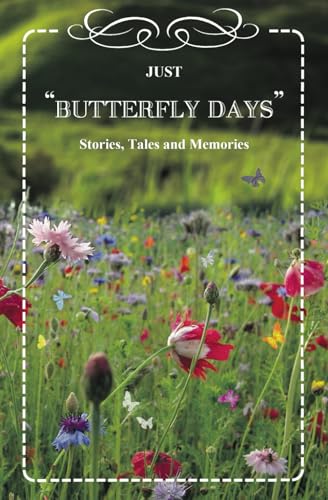 Imagen de archivo de Butterfly Days a la venta por Revaluation Books