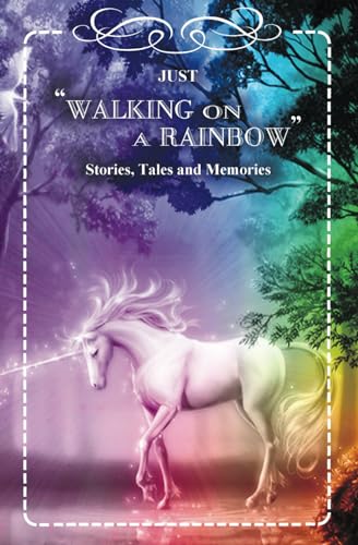 Imagen de archivo de Walking on a Rainbow a la venta por Revaluation Books