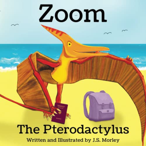 Stock image for Zoom the Pterodactylus for sale by Lucky's Textbooks