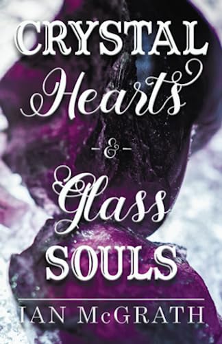 Imagen de archivo de Crystal Hearts and Glass Souls a la venta por Book Deals