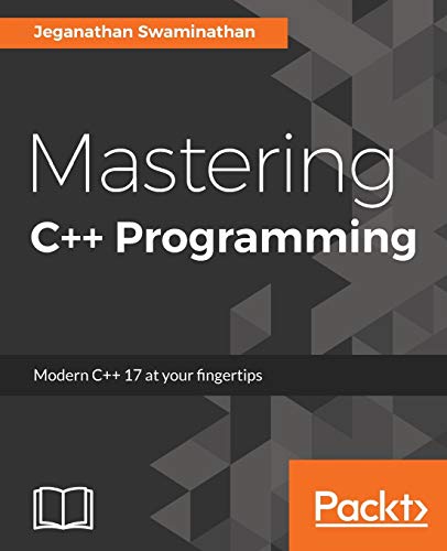 

Mastering C++ Programming: Modern C++ 17 at your fingertips