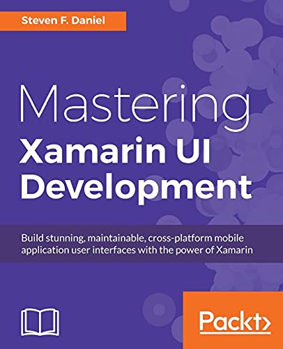 9781786462008: Mastering Xamarin UI Development