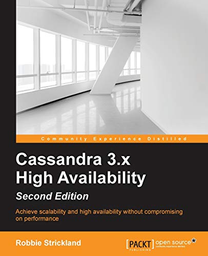 Stock image for Cassandra 3.x High Availability - Second Edition for sale by SecondSale
