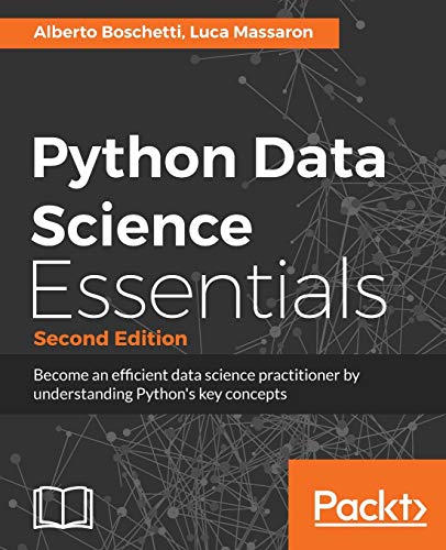 9781786462138: Python Data Science Essentials - Second Edition: Learn the fundamentals of Data Science with Python