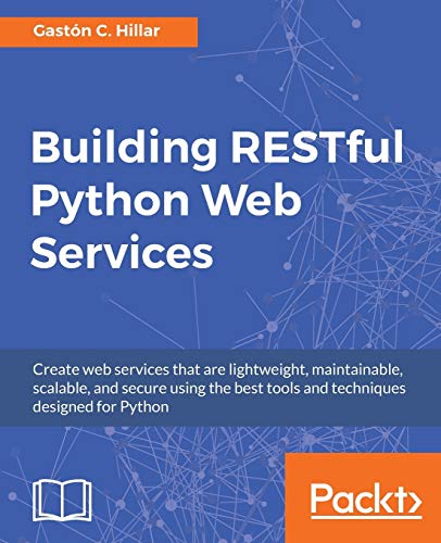 Stock image for Building RESTful Python Web Services for sale by Goodwill