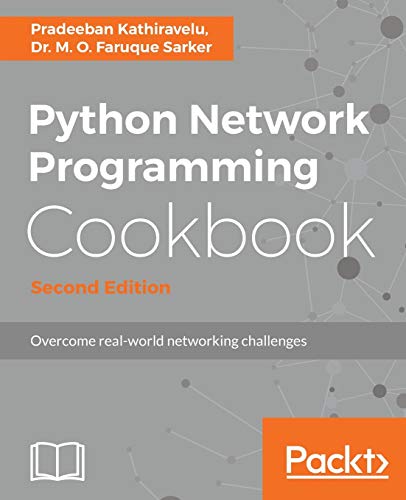 Stock image for Python Network Programming Cookbook - Second Edition: Practical solutions to overcome real-world networking challenges for sale by Lucky's Textbooks