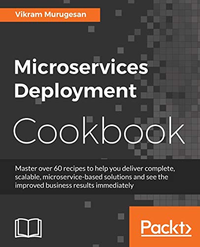 Beispielbild fr Microservices Deployment Cookbook zum Verkauf von AwesomeBooks