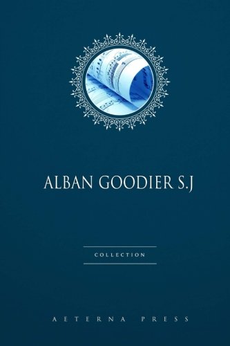 Stock image for Alban Goodier S.J Collection: 2 Books for sale by GF Books, Inc.