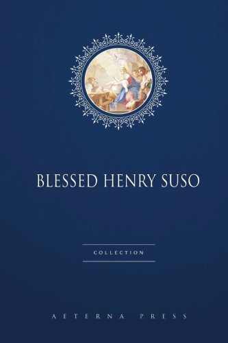 Stock image for Blessed Henry Suso Collection: 2 Books for sale by ThriftBooks-Atlanta