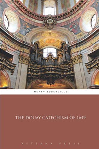 Stock image for The Douay Catechism of 1649 for sale by GF Books, Inc.