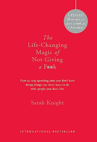 Imagen de archivo de The Life-Changing Magic of Not Giving a F**k: Gift Edition (A No F*cks Given Guide) a la venta por WorldofBooks