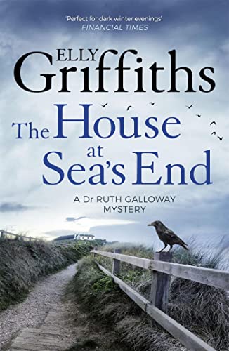 Beispielbild fr The House at Sea's End: The Dr Ruth Galloway Mysteries 3 zum Verkauf von WorldofBooks