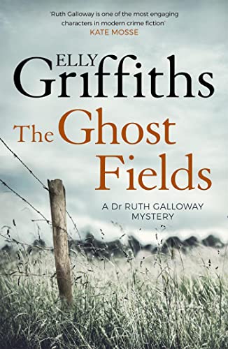 Stock image for The Ghost Fields: The Dr Ruth Galloway Mysteries 7 for sale by WorldofBooks
