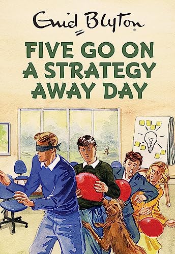 Imagen de archivo de Five Go On A Strategy Away Day (Enid Blyton for Grown Ups) a la venta por WorldofBooks