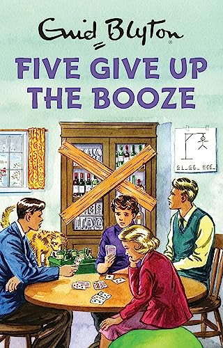 Imagen de archivo de Five Give Up the Booze a la venta por Infinity Books Japan