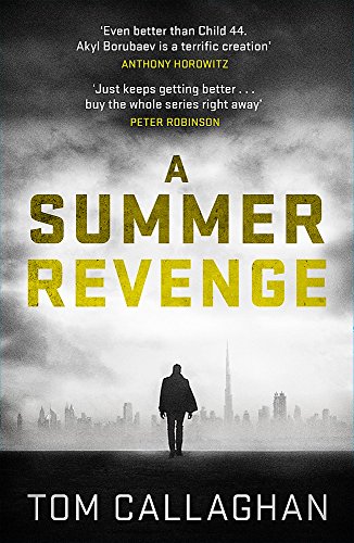 Imagen de archivo de A Summer Revenge: An Inspector Akyl Borubaev Thriller (3) a la venta por WorldofBooks