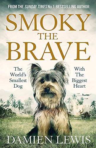 Smoky the Brave by Damien Lewis Smoky the Brave by Damien Lewis