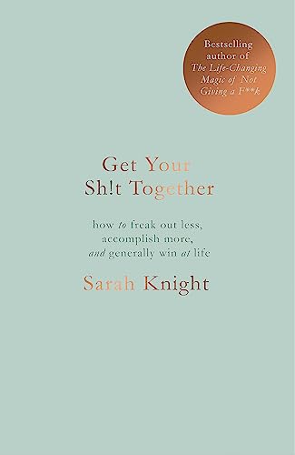 Beispielbild fr Get Your Sh*t Together: The New York Times Bestseller (A No F*cks Given Guide) zum Verkauf von AwesomeBooks