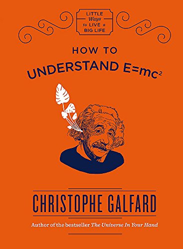 Beispielbild fr How To Understand E =mc(2) (Little Ways to Live a Big Life) (Little Ways to a Big Life) zum Verkauf von BooksRun