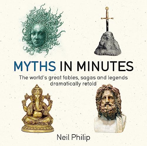 9781786485175: Myths in Minutes: Neil Philip