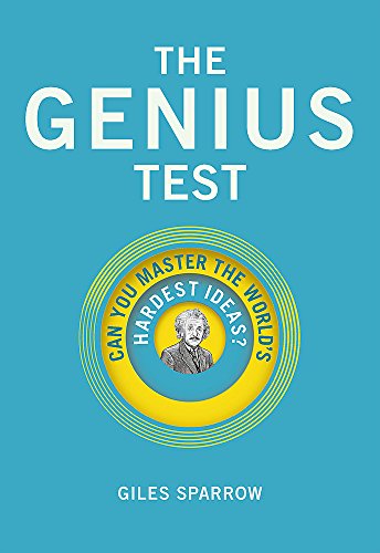 Beispielbild fr The Genius Test: Can You Master The World's Hardest Ideas? zum Verkauf von WorldofBooks