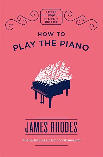 Beispielbild fr How to Play the Piano zum Verkauf von ThriftBooks-Dallas