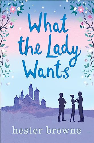 9781786487223: What the Lady Wants: escape with this sweet and funny romantic comedy (The Little Lady Agency)