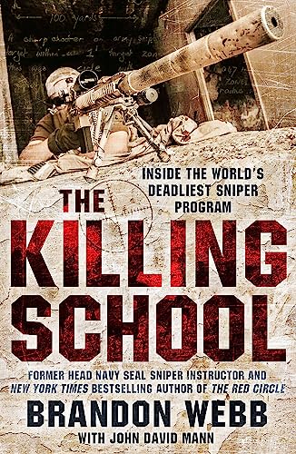 Stock image for The Killing School: Inside the World's Deadliest Sniper Program for sale by WorldofBooks