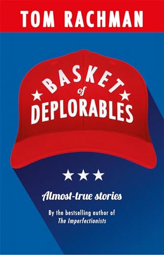 9781786488749: Basket of Deplorables: Shortlisted for the Edge Hill Prize