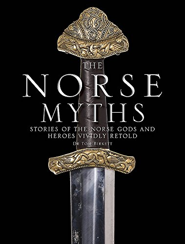 Stock image for The Norse Myths: Stories of The Norse Gods and Heroes Vividly Retold for sale by Goodwill of Colorado