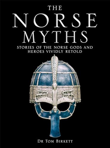 Stock image for The Norse Myths: Stories of The Norse Gods and Heroes Vividly Retold for sale by Goodwill of Colorado