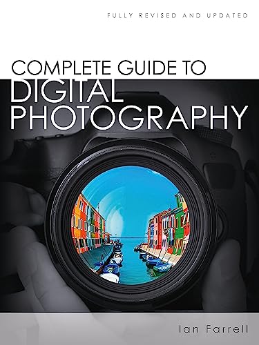 Imagen de archivo de Complete Guide to Digital Photography a la venta por AwesomeBooks