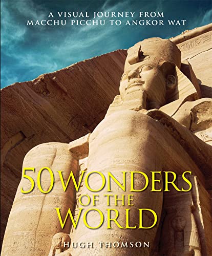 9781786489685: Wonders of the World: The Greatest Man-made Constructions from the Pyramids of Giza to the Golden Gate Bridge [Idioma Ingls]: Hugh Thomson