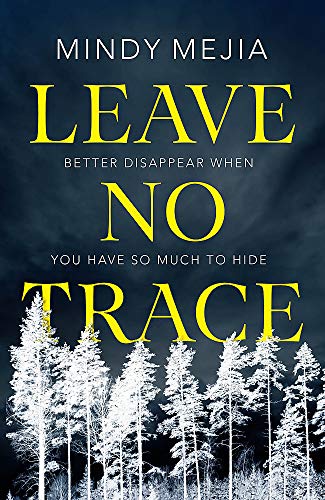 Beispielbild fr Leave No Trace: Better to disappear when you have so much to hide zum Verkauf von WorldofBooks