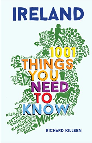 Beispielbild fr Ireland : 1001 Things You Need to Know zum Verkauf von Better World Books