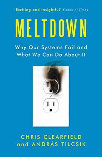 Beispielbild fr Meltdown: Why Our Systems Fail and What We Can Do About It zum Verkauf von WorldofBooks