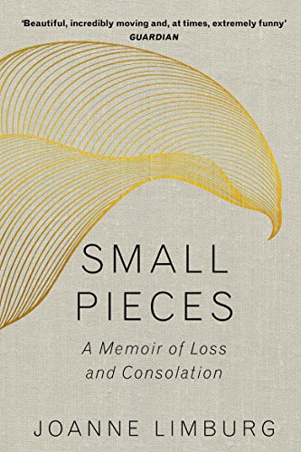 Beispielbild fr Small Pieces: A Memoir of Loss and Consolation zum Verkauf von WorldofBooks