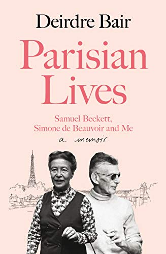 Stock image for Parisian Lives: Samuel Beckett, Simone de Beauvoir and Me  " a Memoir for sale by ThriftBooks-Dallas