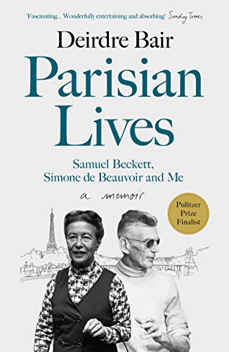 Stock image for Parisian Lives: Samuel Beckett, Simone de Beauvoir and Me " a Memoir for sale by WorldofBooks