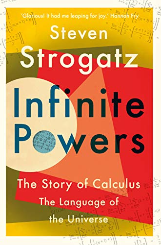 Beispielbild fr Infinite Powers: The Story of Calculus - The Language of the Universe zum Verkauf von ThriftBooks-Dallas