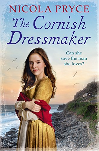 Imagen de archivo de The Cornish Dressmaker: A sweeping historical saga for fans of Poldark (Cornish Saga): A sweeping historical romance for fans of Poldark (Cornish, 3) a la venta por WorldofBooks
