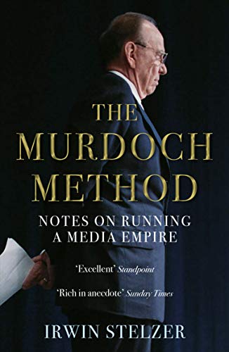 Imagen de archivo de The Murdoch Method: Notes on Running a Media Empire a la venta por WorldofBooks