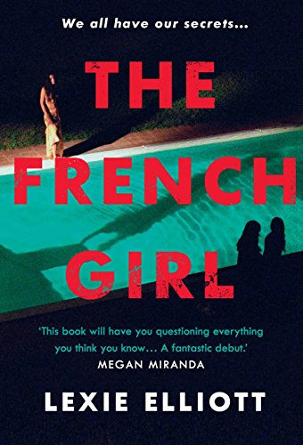 Beispielbild fr The French Girl: A dark, fresh and exhilarating debut novel of psychological suspense zum Verkauf von WorldofBooks